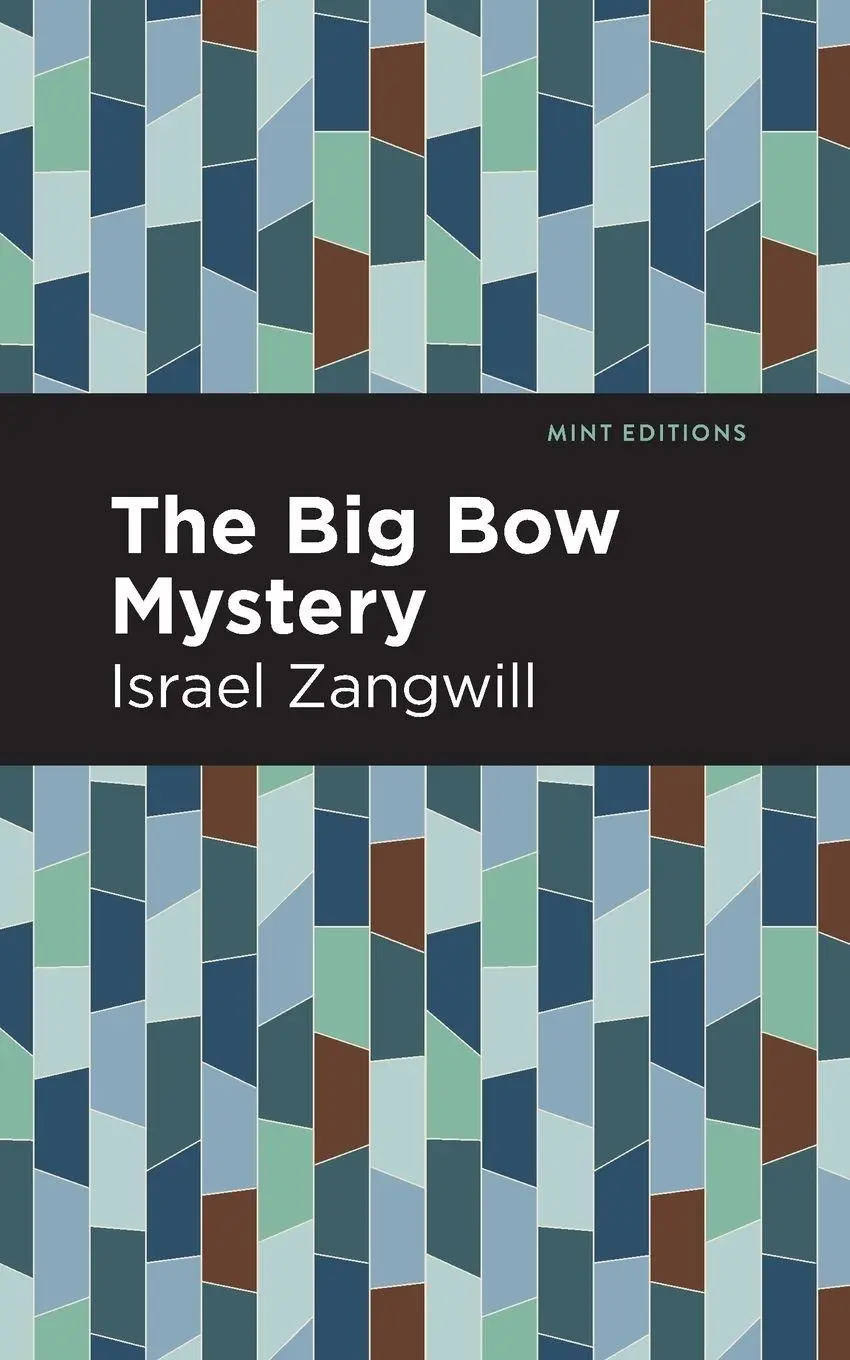 Cover: 9781513282756 | The Big Bow Mystery | Israel Zangwill | Taschenbuch | Englisch | 2021