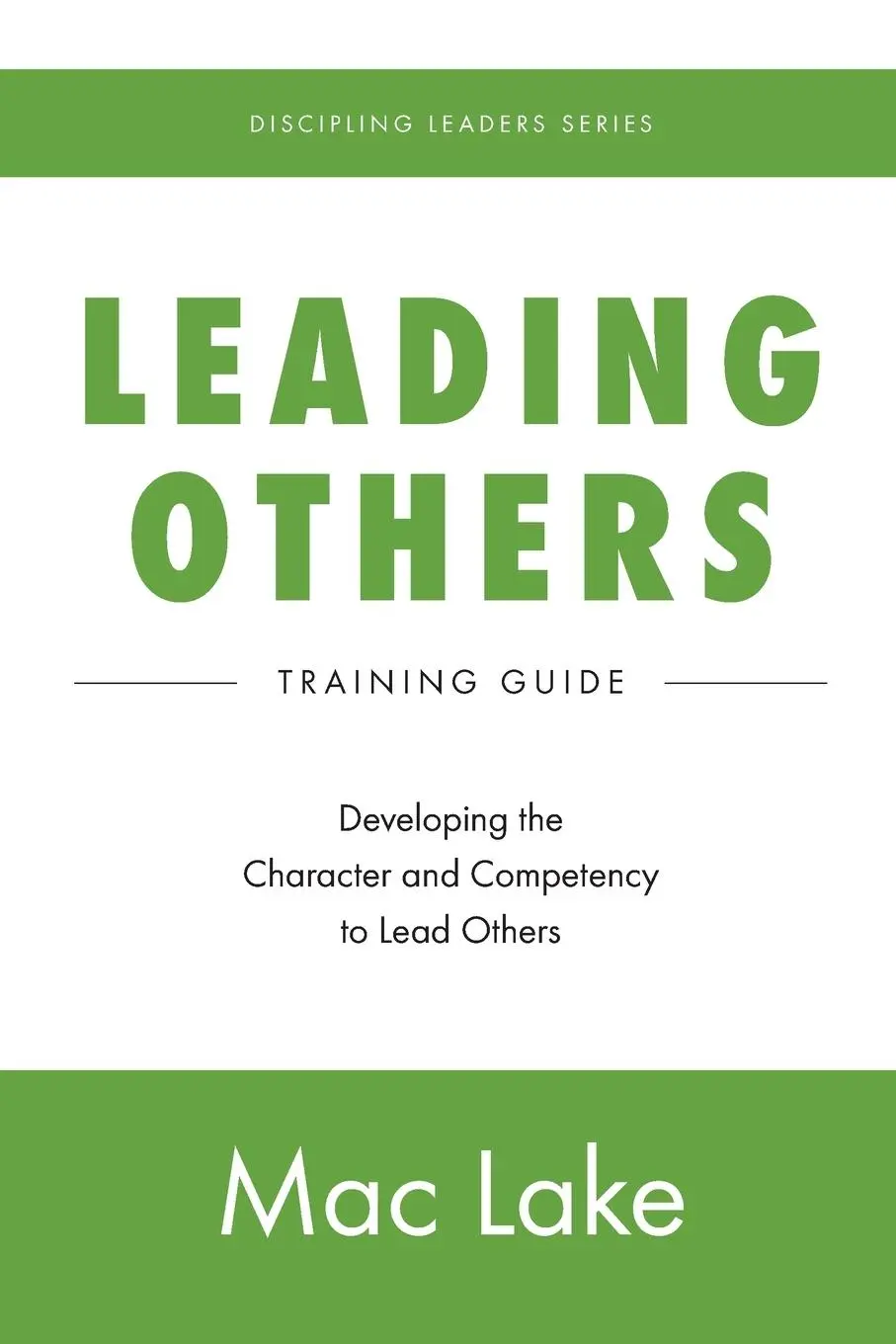 Cover: 9781733372756 | Leading Others | Mac Lake | Taschenbuch | Englisch | 2020