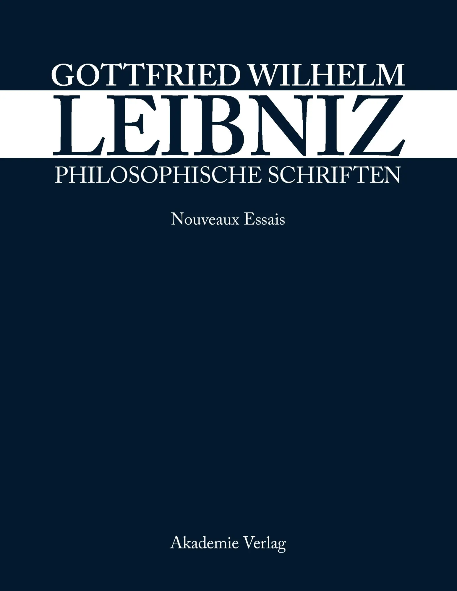 Cover: 9783050042756 | Nouveaux Essais | Leibniz-Forschungsstelle Univ. Münster (u. a.) | XXX