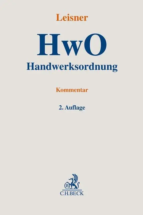 Cover: 9783406782756 | Handwerksordnung | Walter Georg Leisner | Buch | XXI | Deutsch | 2021