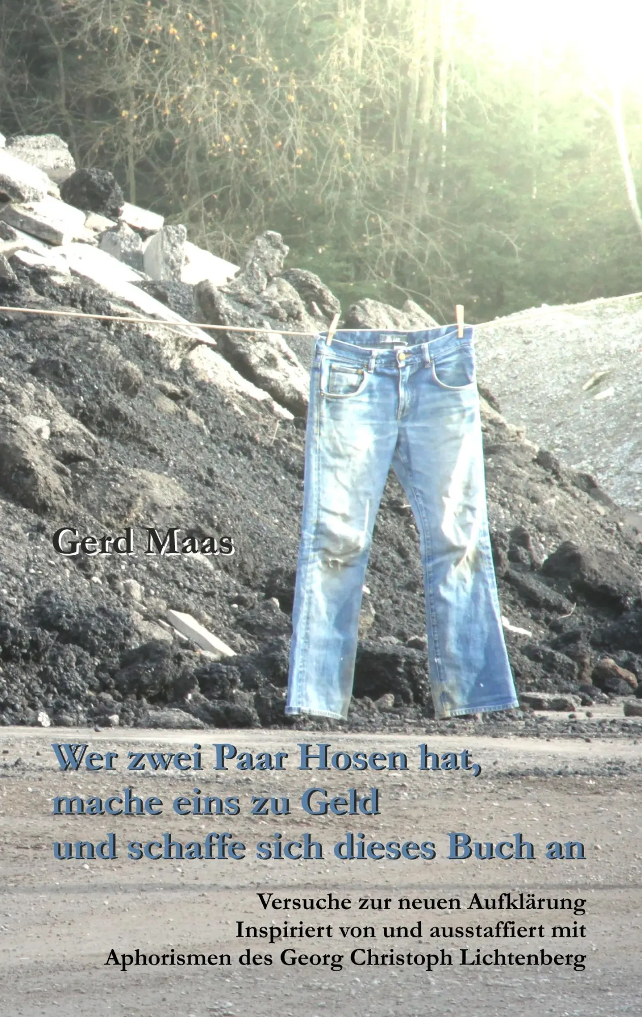 Cover: 9783848252756 | Wer zwei Paar Hosen hat, mache eins zu Geld und schaffe sich dieses...