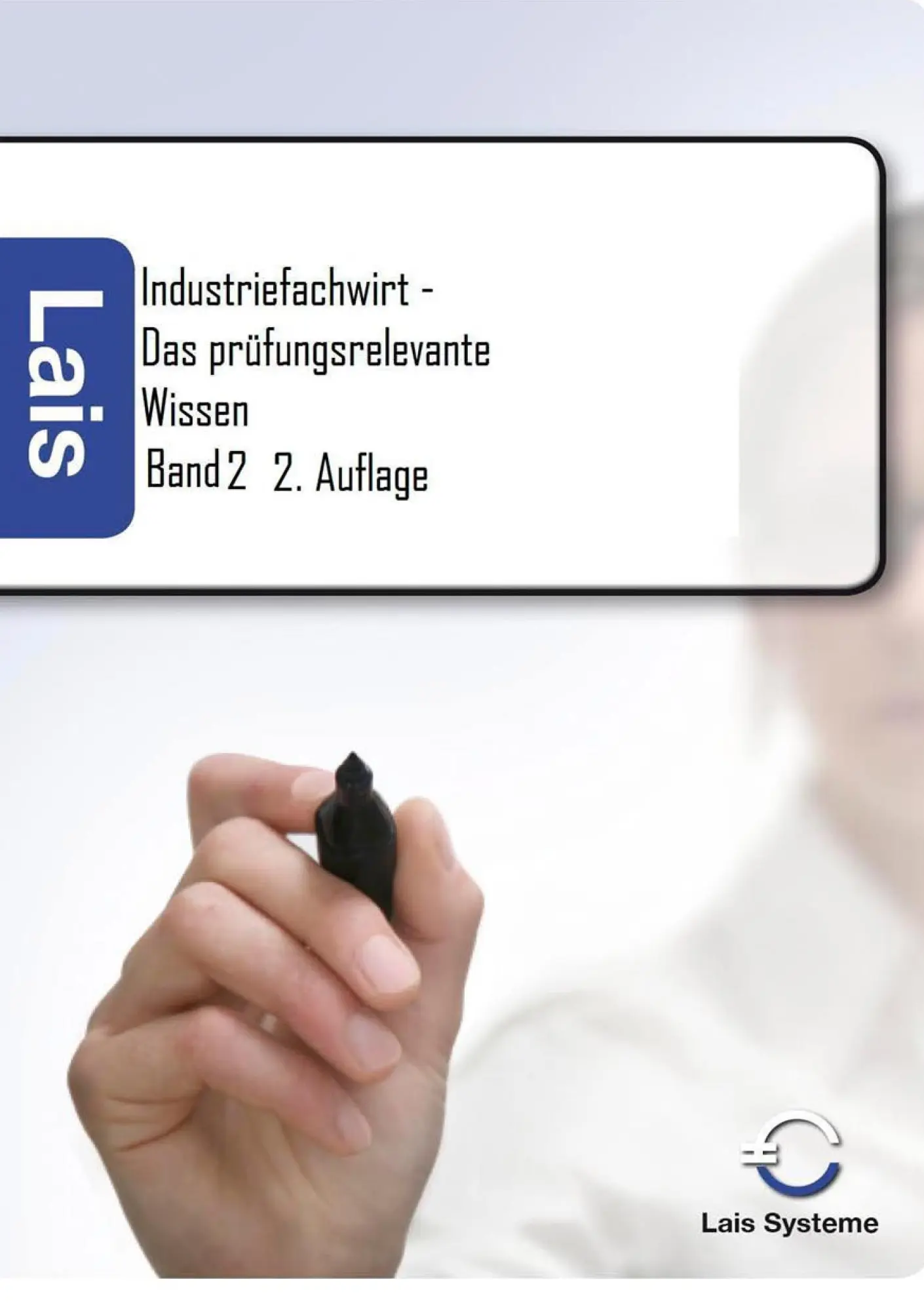 Cover: 9783941902756 | Industriefachwirt - Das prüfungsrelevante Wissen | Teil 2 | Padberg