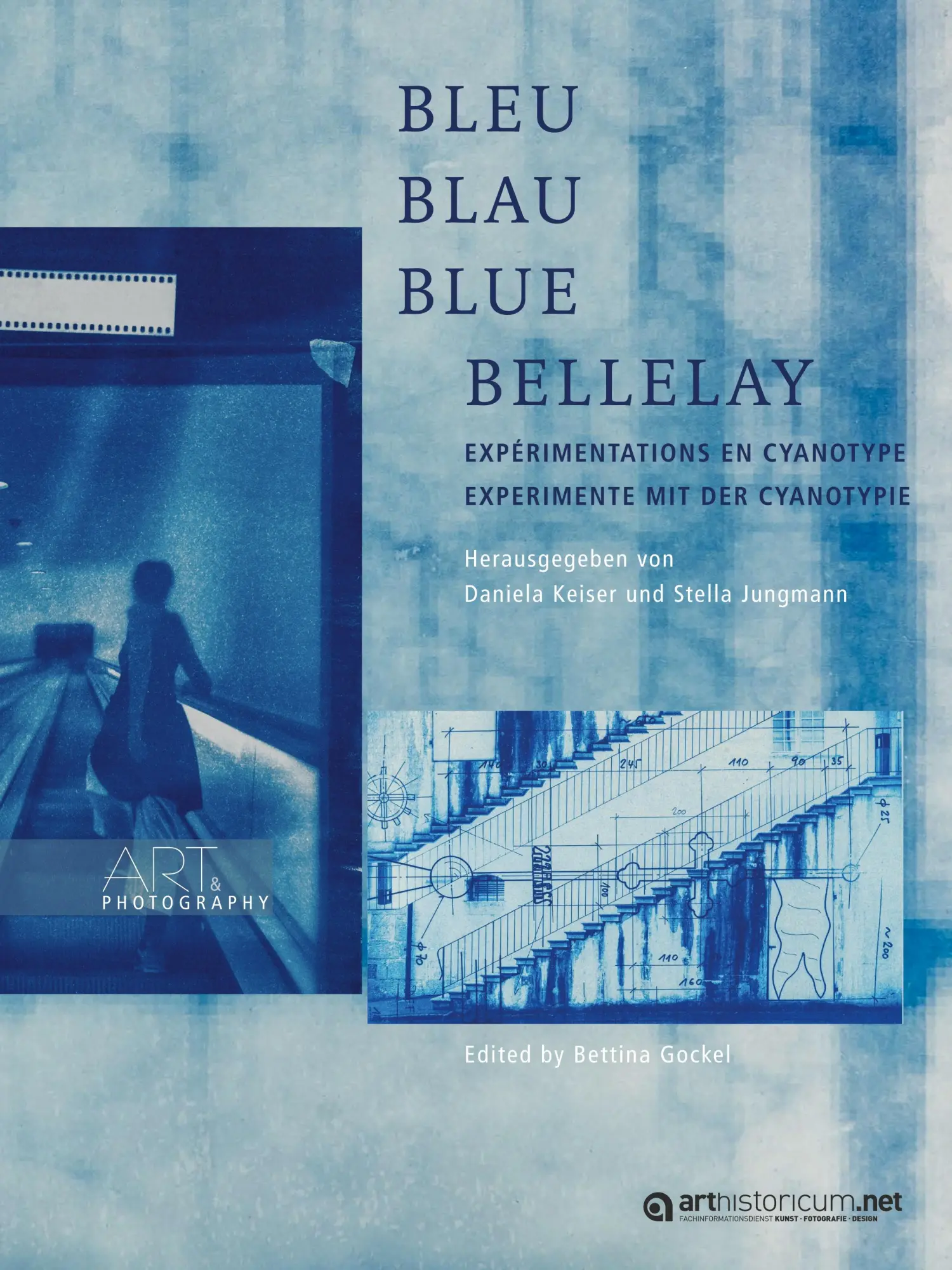 Cover: 9783985012756 | Bleu Blau Blue Bellelay | Daniela Keiser (u. a.) | Taschenbuch | 2025