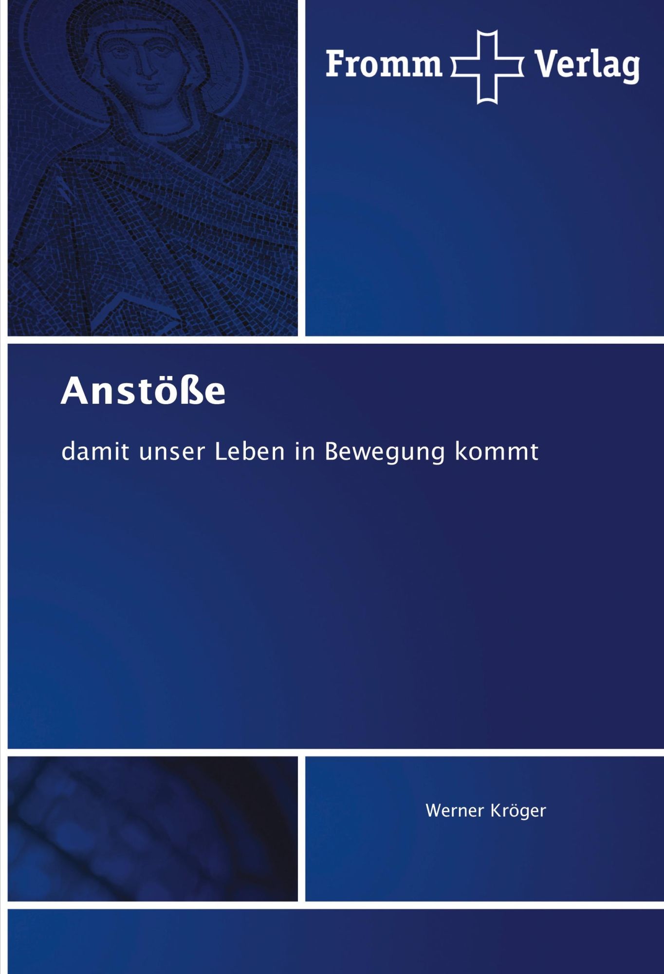 Cover: 9786202442756 | Anstöße | damit unser Leben in Bewegung kommt | Werner Kröger | Buch