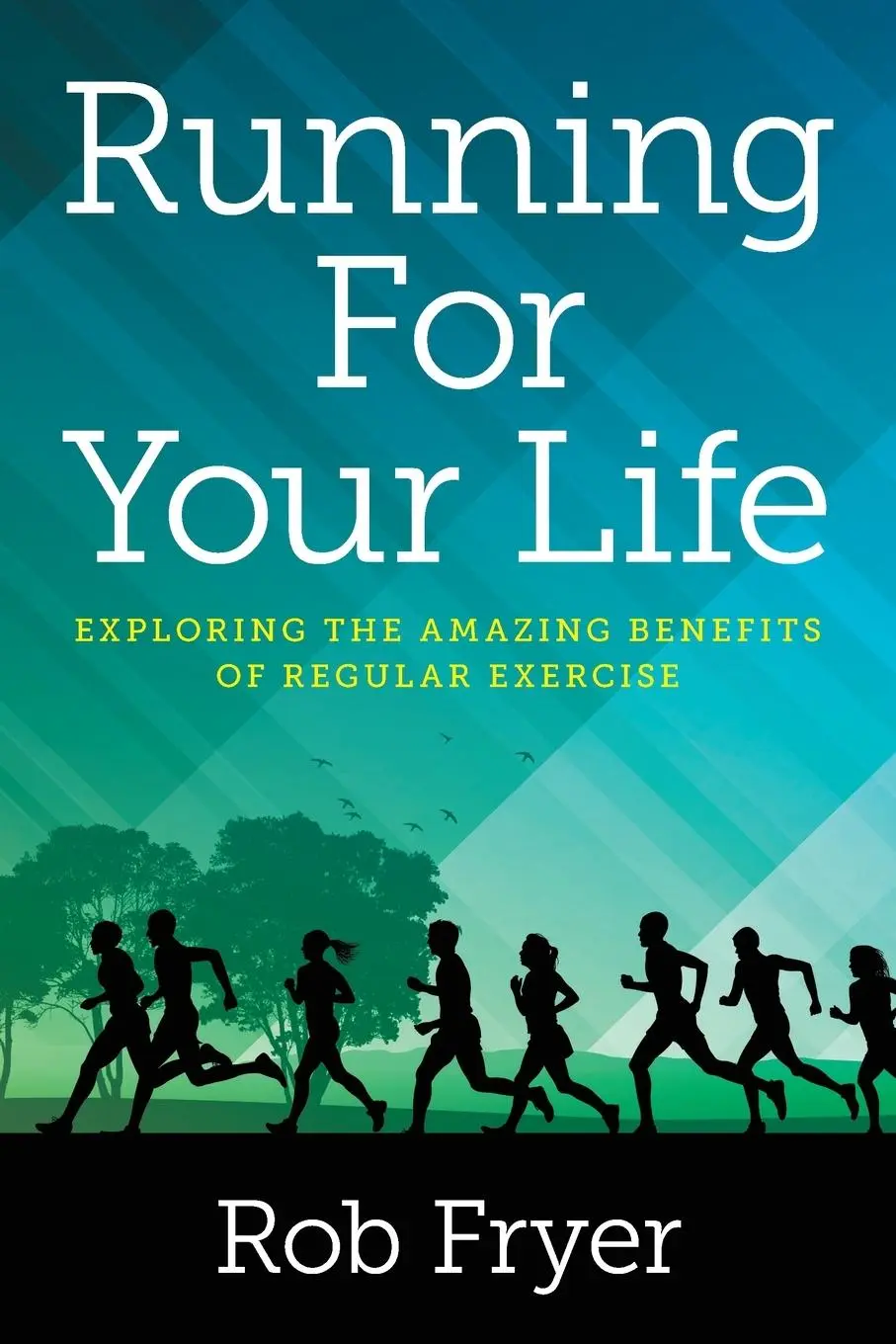 Cover: 9798822902756 | Running For Your Life | Rob Fryer | Taschenbuch | Englisch | 2023