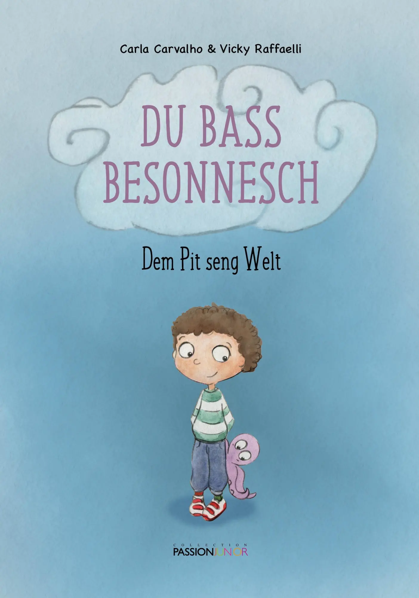 Cover: 9782919792856 | Du bass besonnesch | Dem Pit seng Welt | Carla Carvalho (u. a.) | Buch