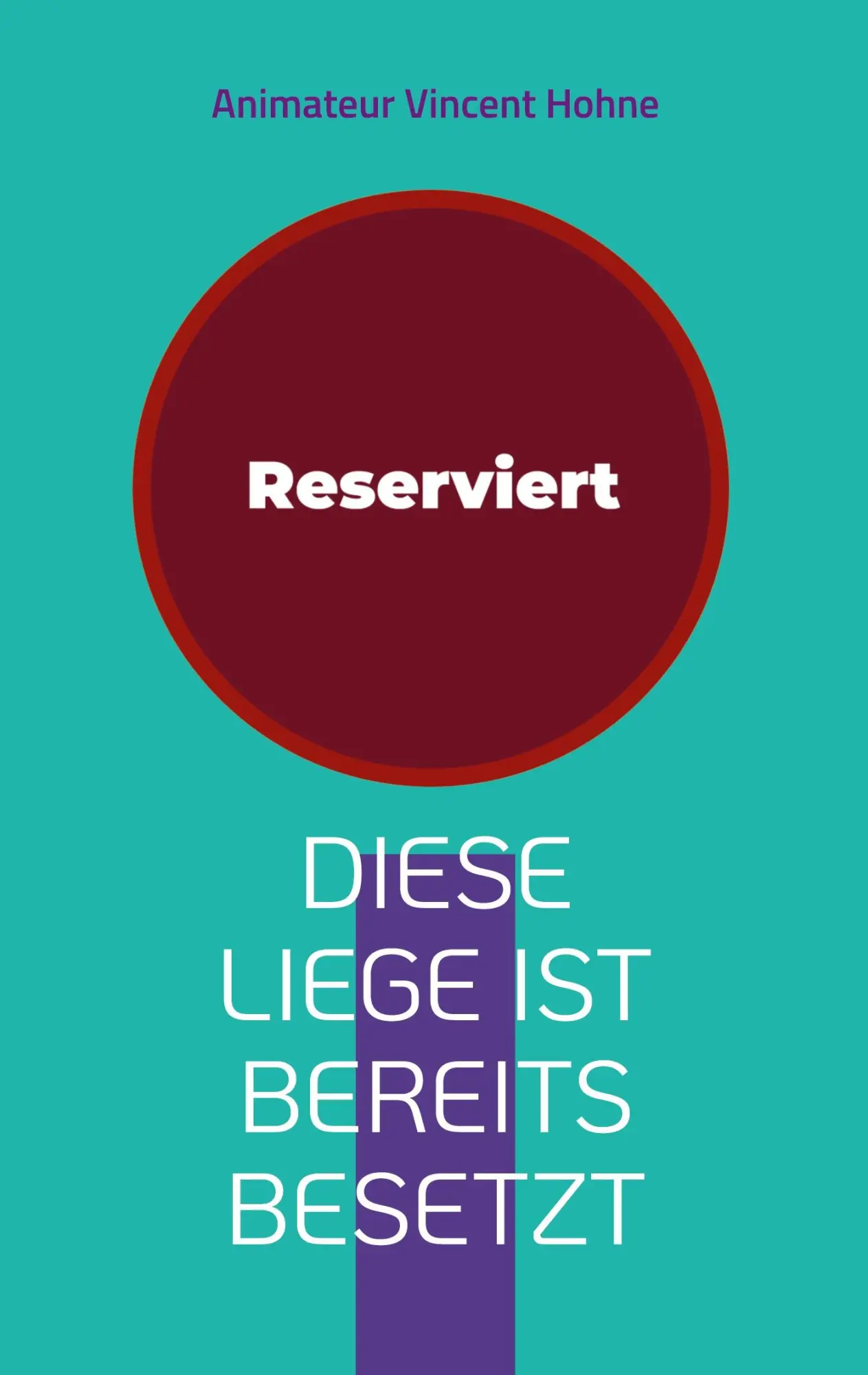 Diese Liege ist bereits besetzt: This beach lounger is already occupied