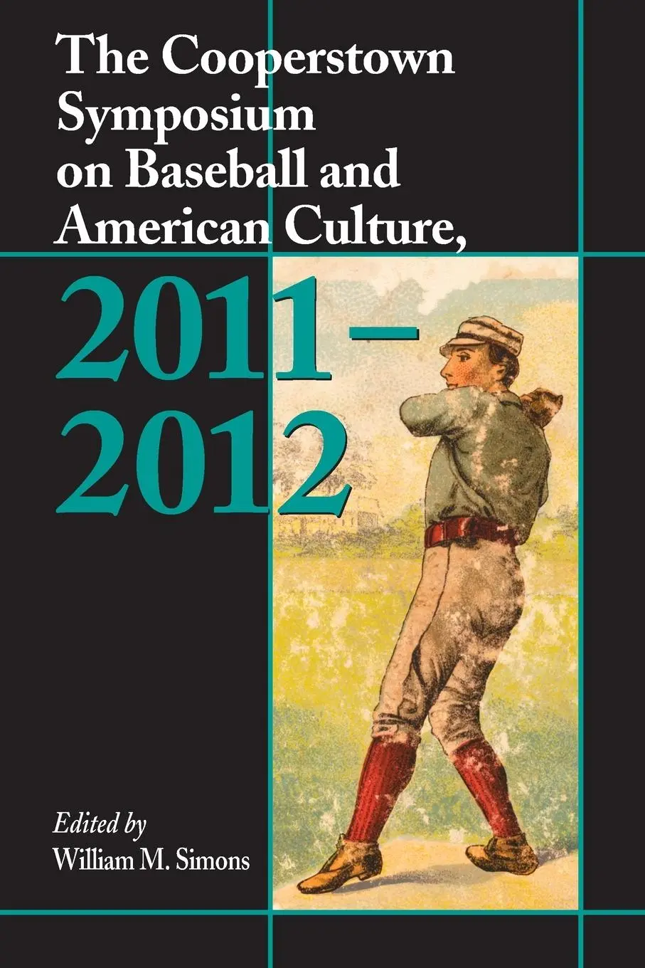 Cover: 9780786472956 | The Cooperstown Symposium on Baseball and American Culture, 2011-2012