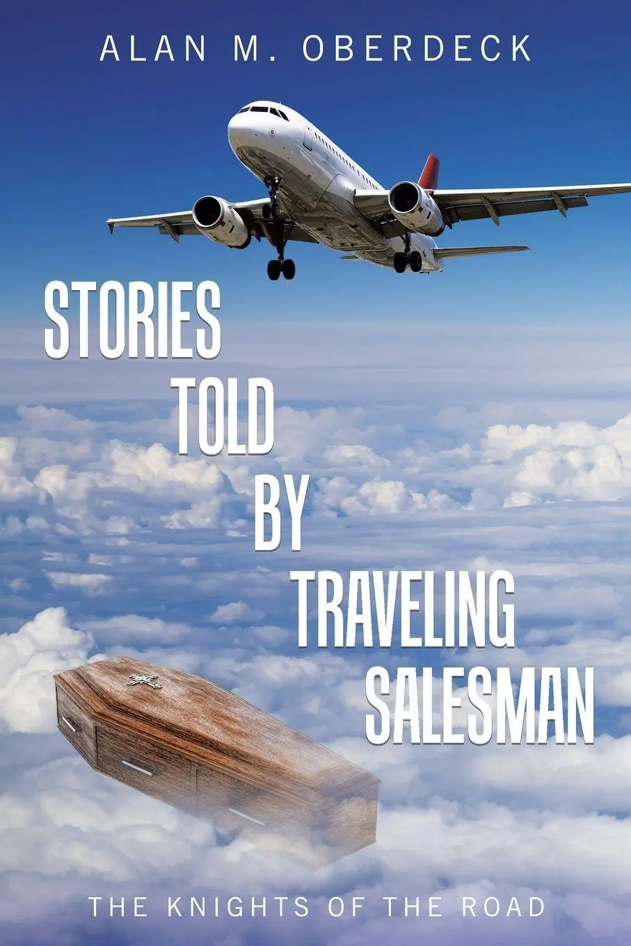 Cover: 9781489752956 | Stories Told by Traveling Salesman | The Knights of the Road | Buch