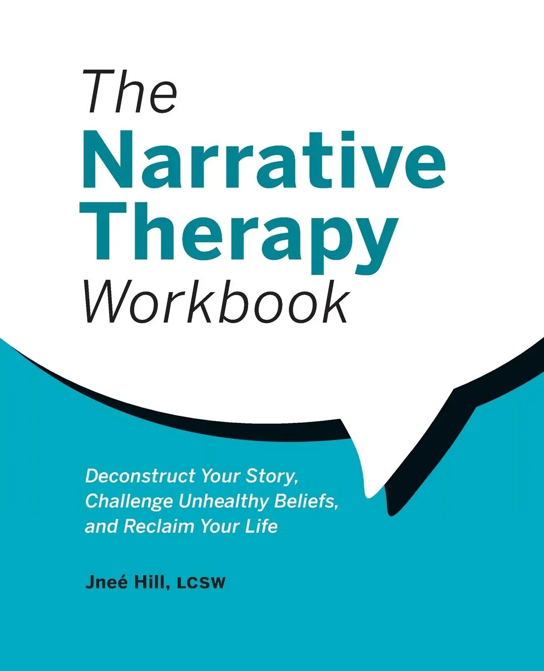 Cover: 9781685392956 | The Narrative Therapy Workbook | Jneé Hill | Taschenbuch | Englisch
