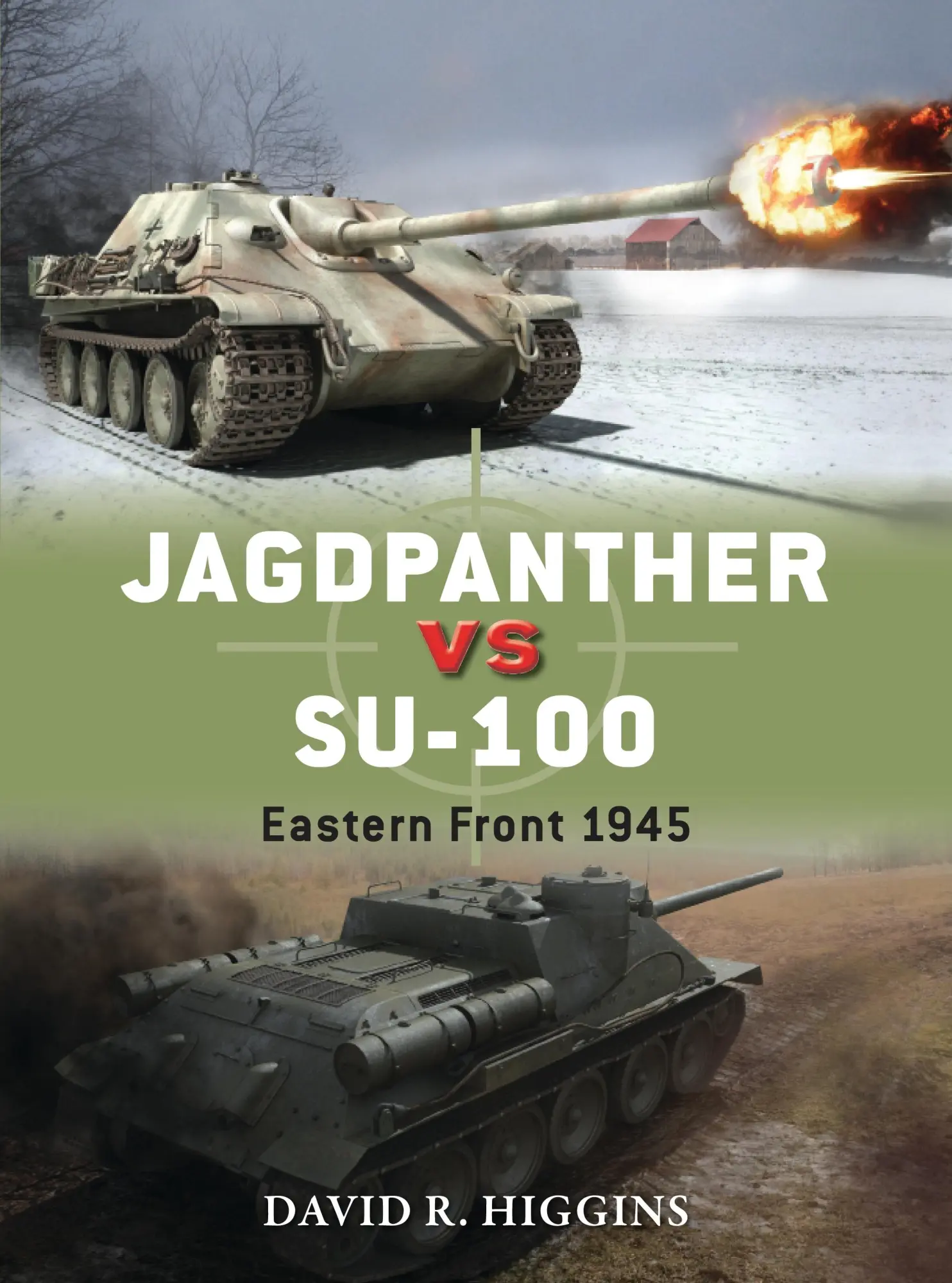 Cover: 9781782002956 | Jagdpanther Vs Su-100 | Eastern Front 1945 | David R Higgins | Buch Cover: 9781782002956 | Jagdpanther Vs Su-100 | Eastern Front 1945 | David R Higgins | Buch