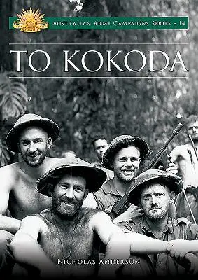 Cover: 9781922132956 | To Kokoda | Nicholas Anderson | Taschenbuch | Kartoniert / Broschiert