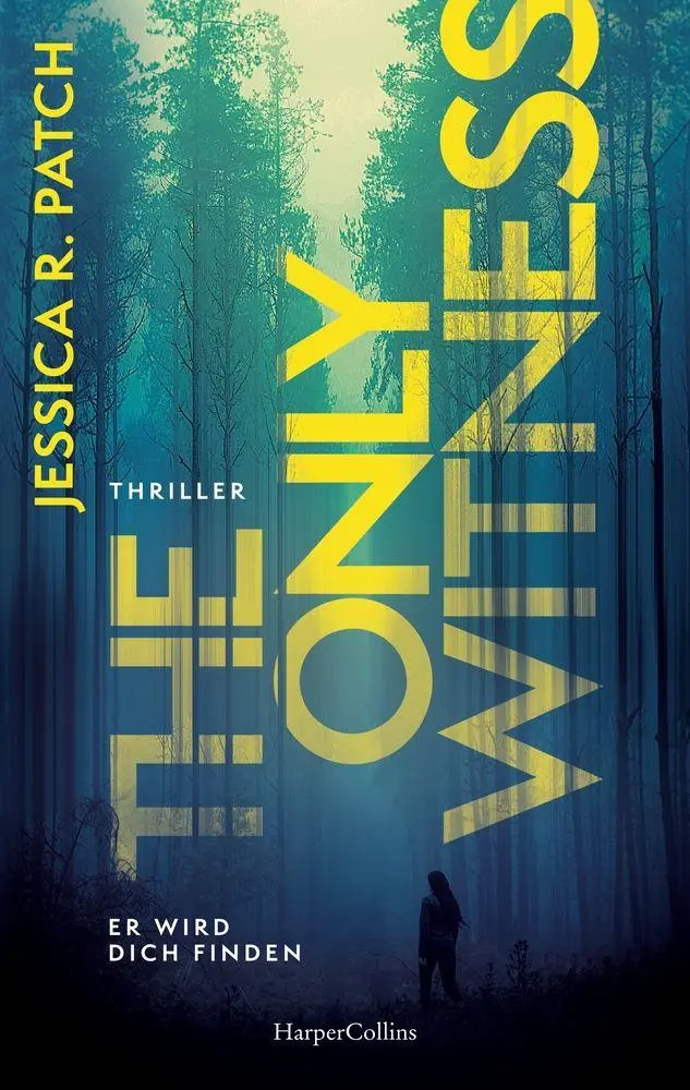 Cover: 9783365012956 | The Only Witness | Jessica R. Patch | Taschenbuch | 368 S. | Deutsch
