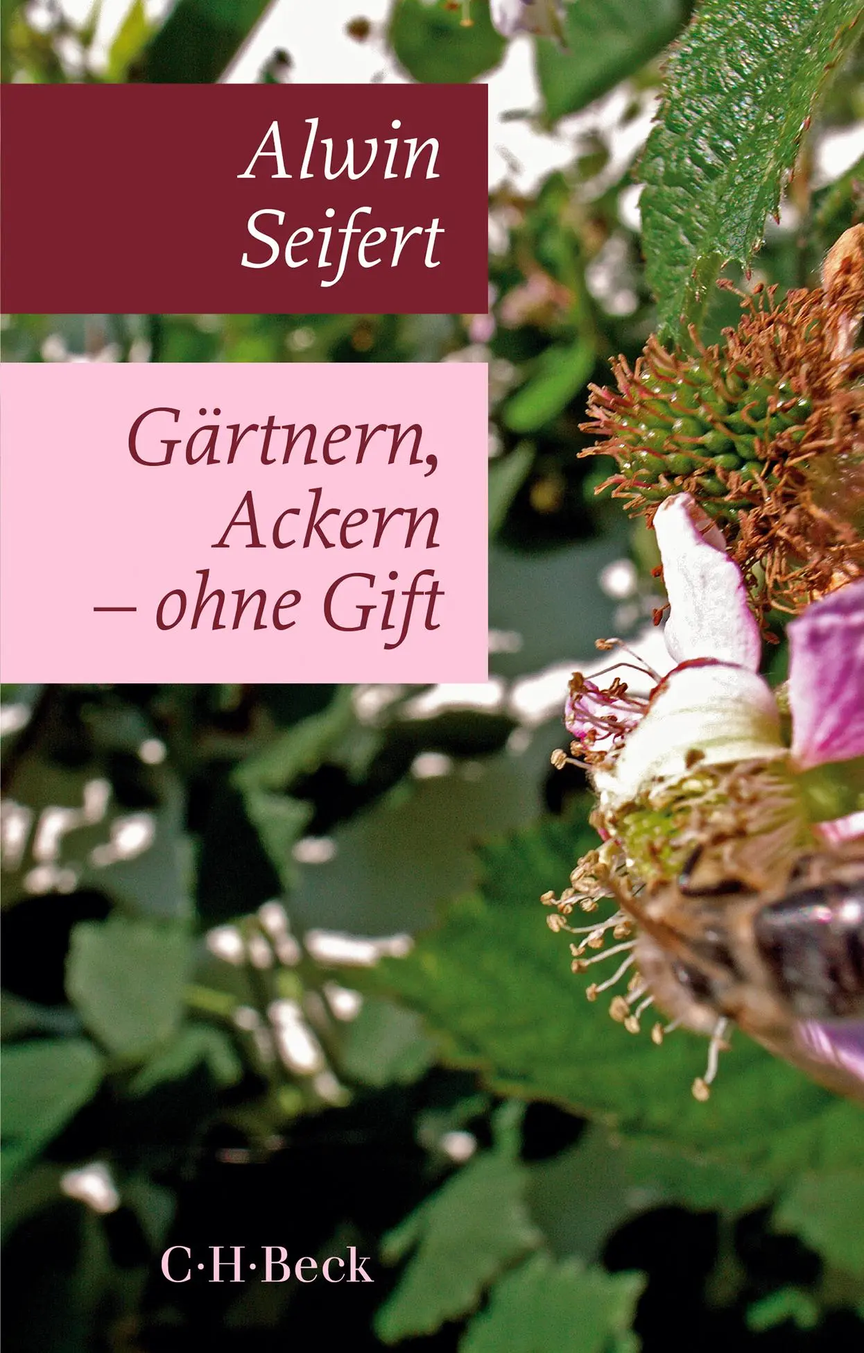 Cover: 9783406762956 | Gärtnern, Ackern - ohne Gift | Alwin Seifert | Taschenbuch | 218 S.