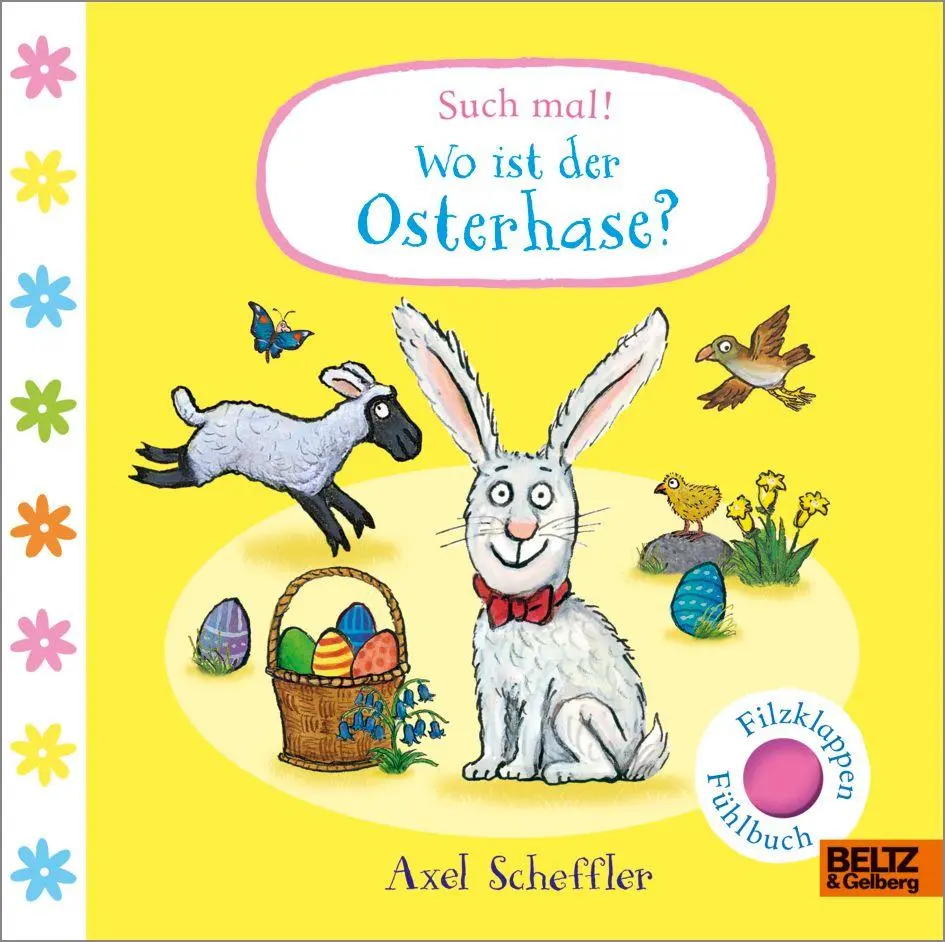 Cover: 9783407752956 | Such mal! Wo ist der Osterhase? | Fühlbuch mit Filzklappen | Scheffler