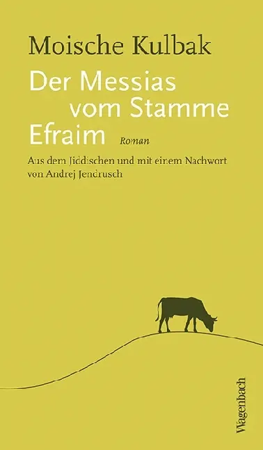 Cover: 9783803132956 | Der Messias vom Stamme Efraim | Roman | Moische Kulbak | Taschenbuch Cover: 9783803132956 | Der Messias vom Stamme Efraim | Roman | Moische Kulbak | Taschenbuch