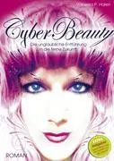 Cover: 9783833452956 | CyberBeauty | Die unglaubliche Entführung in die ferne Zukunft | Halen