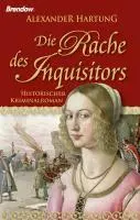 Cover: 9783865062956 | Die Rache des Inquisitors | Historischer Kriminalroman | Hartung