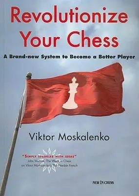 Cover: 9789056912956 | Revolutionize Your Chess: A Brand-New System to Become a Better Player