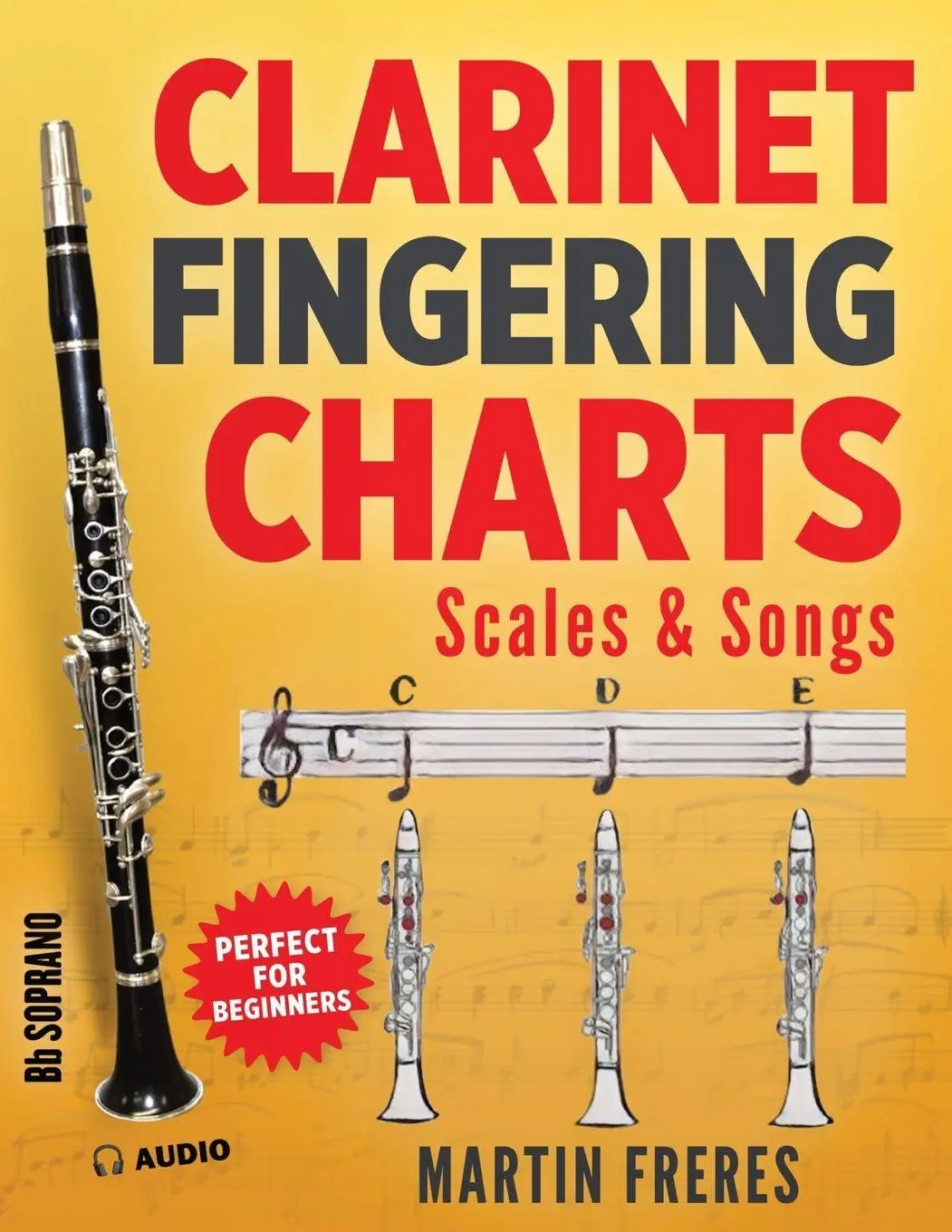Cover: 9780998843056 | Clarinet Fingering Charts | Scales &amp; Songs for Beginner Clarinetists