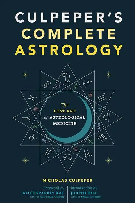 Cover: 9781648413056 | Culpeper's Complete Astrology | The Lost Art of Astrological Medicine