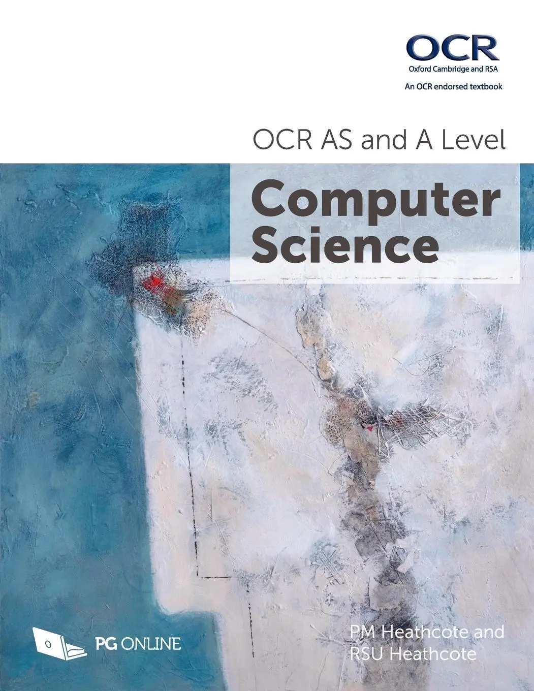 Cover: 9781910523056 | OCR AS and A Level Computer Science | P M Heathcote (u. a.) | Buch