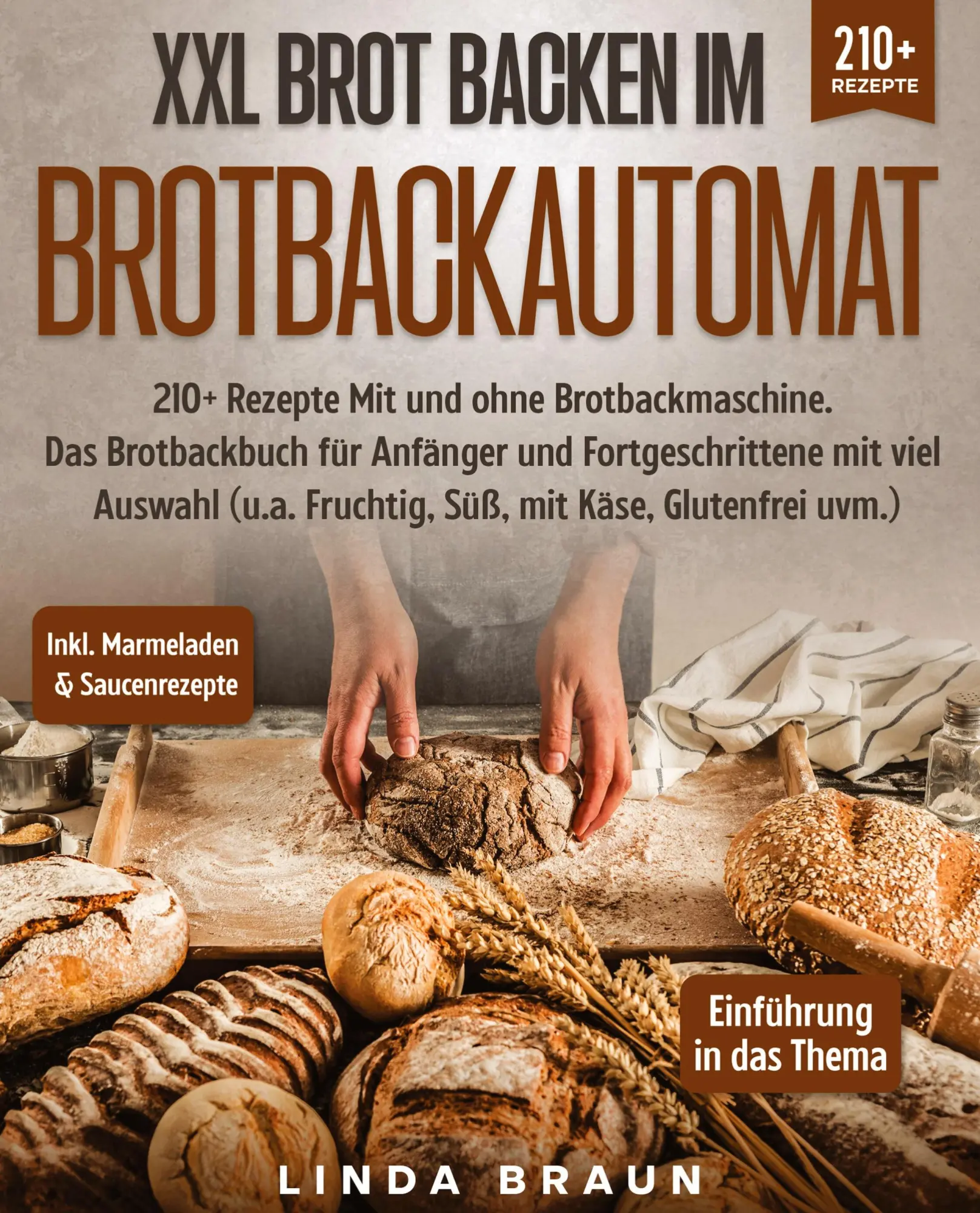 Cover: 9783384023056 | XXL Brot backen im Brotbackautomat | Lisa Braun | Taschenbuch | 200 S.