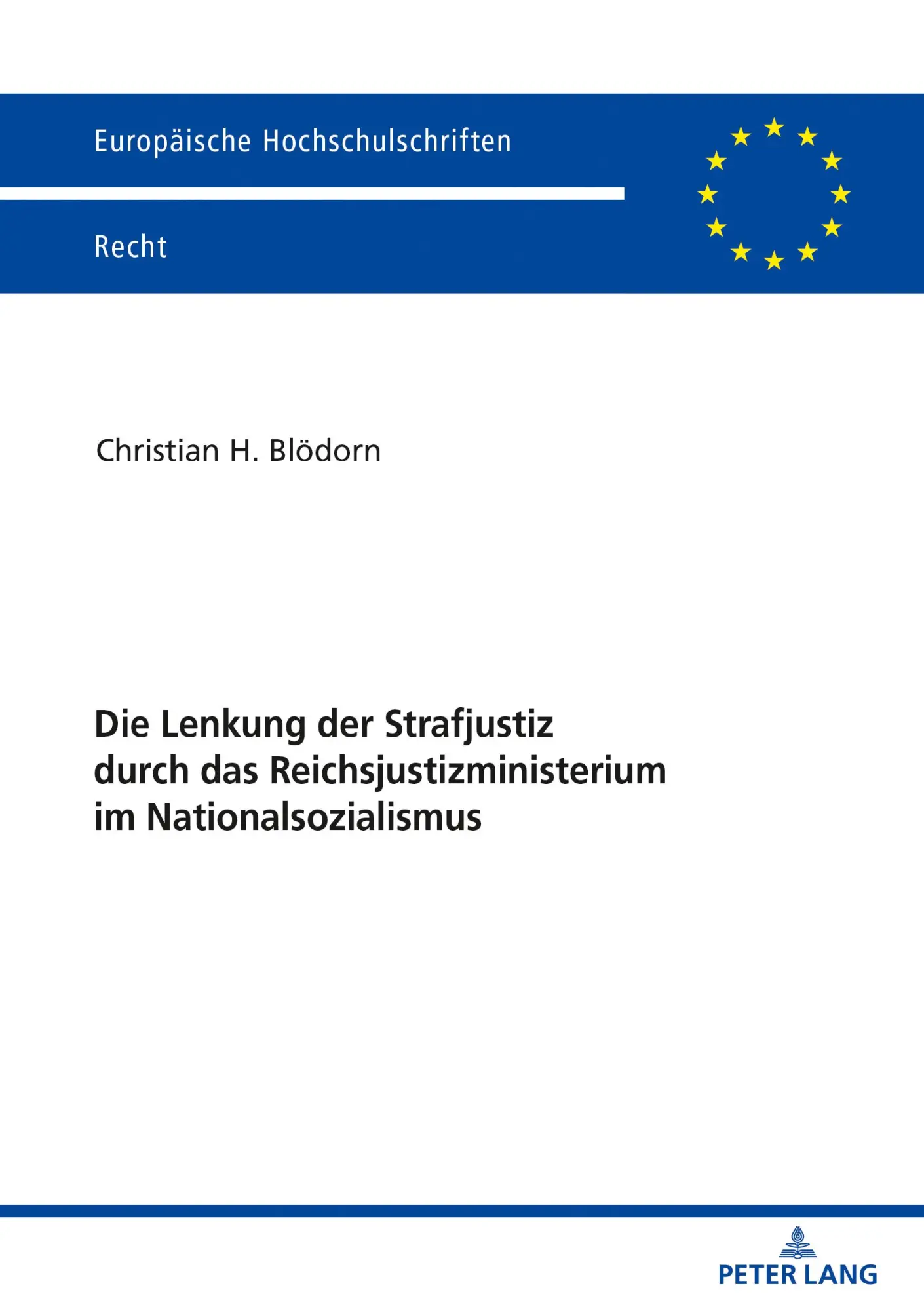 Cover: 9783631833056 | Die Lenkung der Strafjustiz durch das Reichsjustizministerium im...