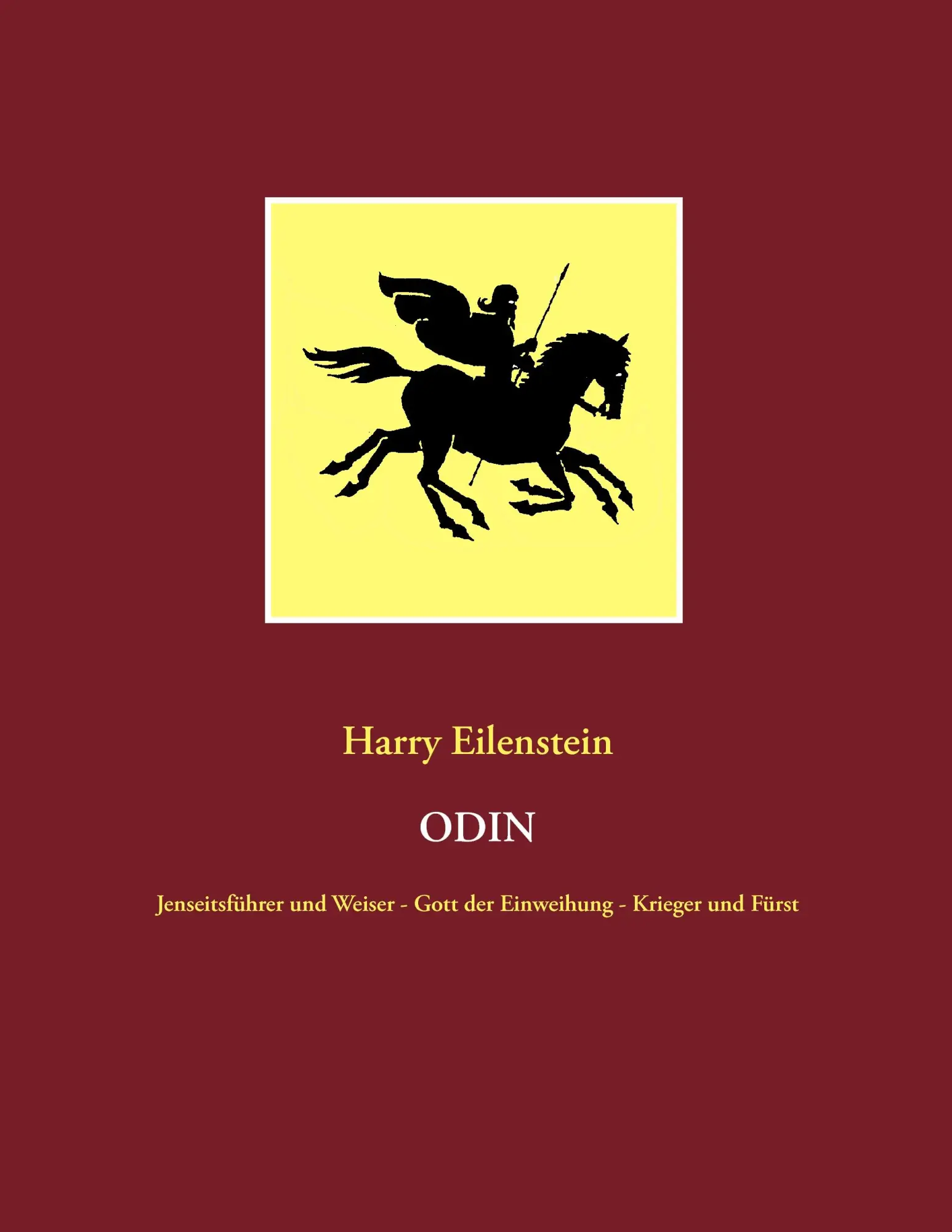 Cover: 9783837093056 | Odin | Harry Eilenstein | Taschenbuch | 304 S. | Deutsch | 2014