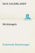 Cover: 9783842493056 | Michelangelo | Einleitende Bemerkungen | Max Sauerlandt | Taschenbuch