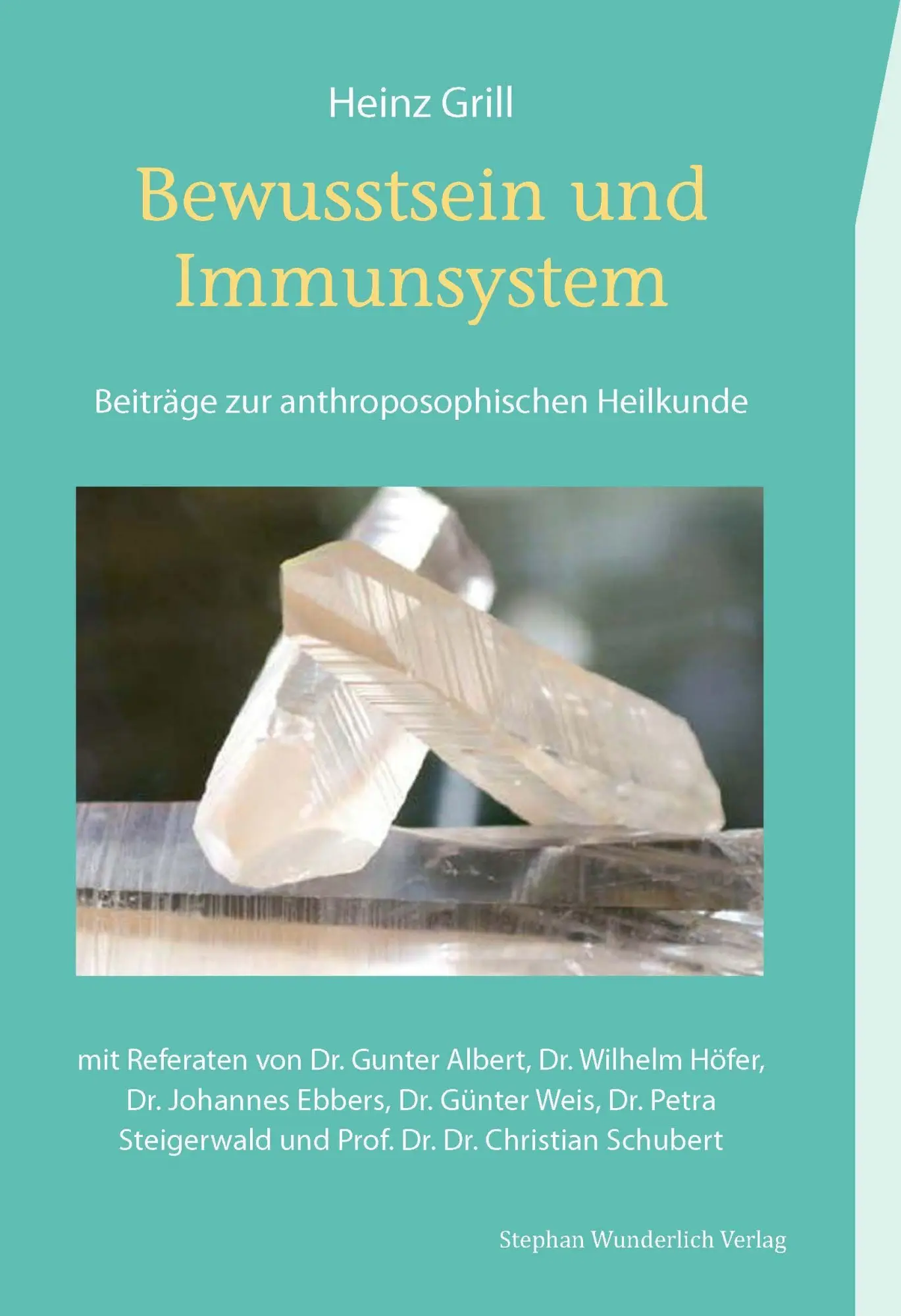Cover: 9783948803056 | Bewusstsein und Immunsystem | Heinz Grill | Taschenbuch | 164 S.