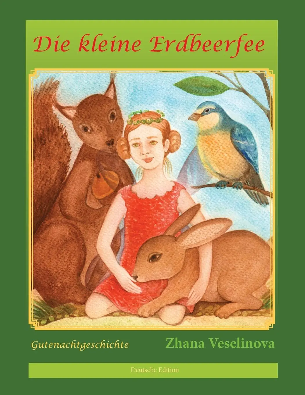 Cover: 9781545203156 | Die kleine Erdbeerfee | Gutenachtgeschichte (Deutsche Edition) | Buch