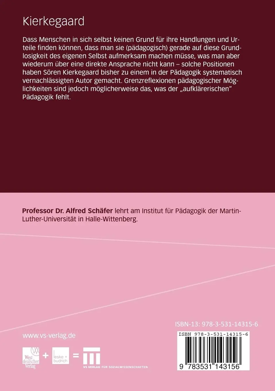 Rückseite: 9783531143156 | Kierkegaard | Eine Grenzbestimmung des Pädagogischen | Alfred Schäfer