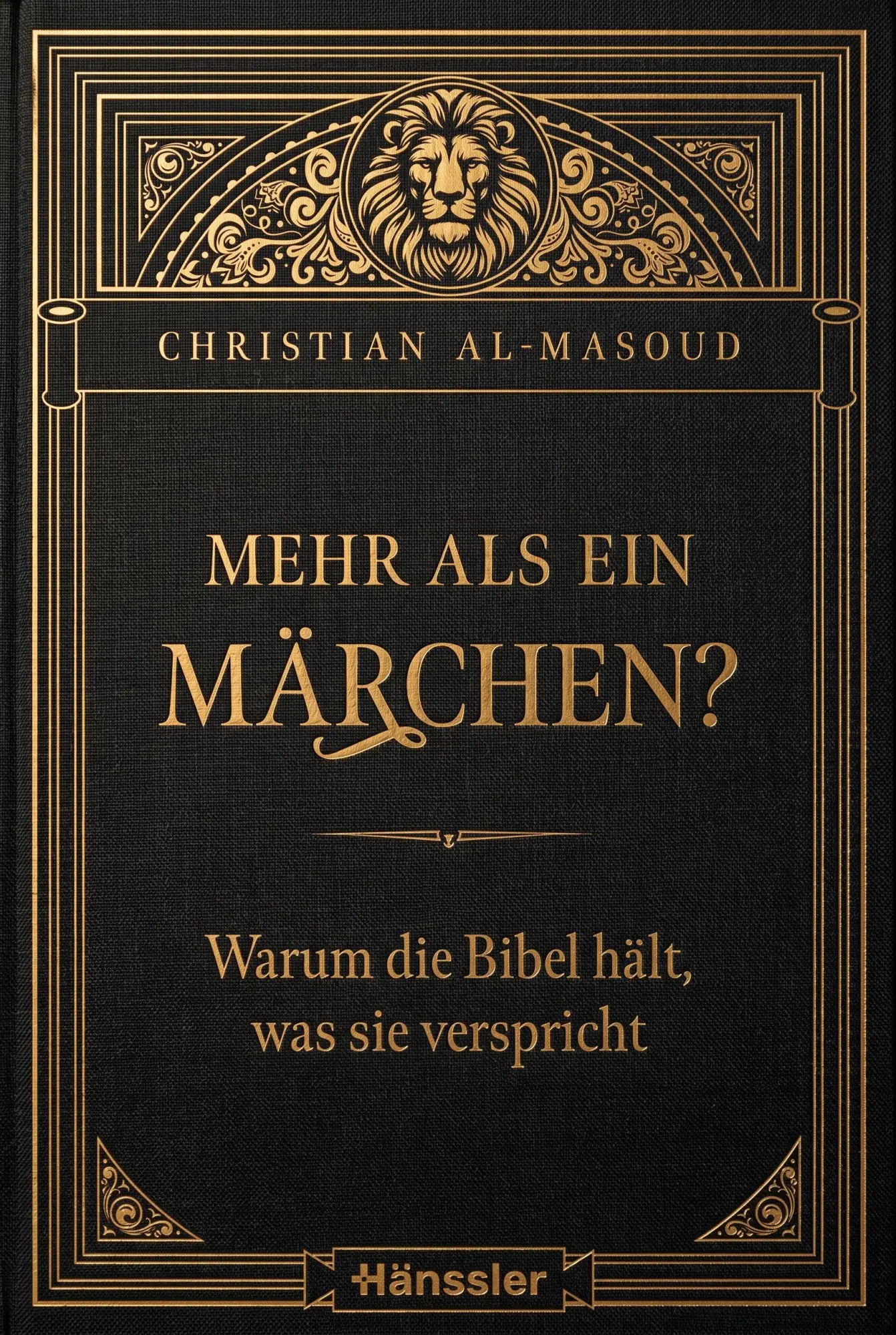 Cover: 9783775163156 | Mehr als ein Märchen? | Warum die Bibel hält, was sie verspricht