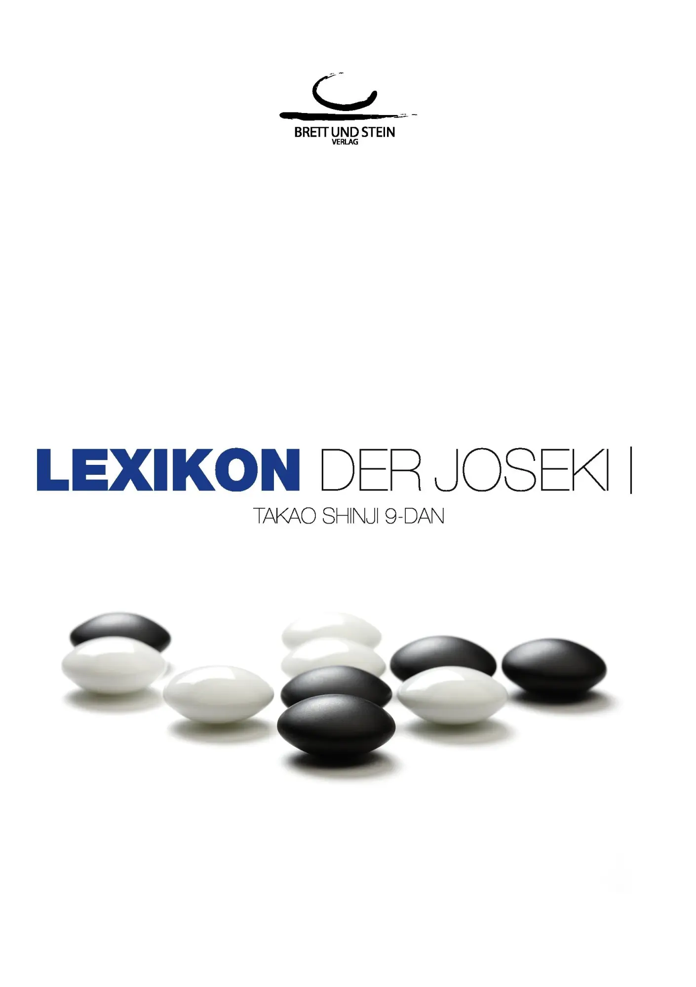 Cover: 9783940563156 | Lexikon der Joseki Bd. 1 | Shinji Takao | Taschenbuch | 300 S. | 2011