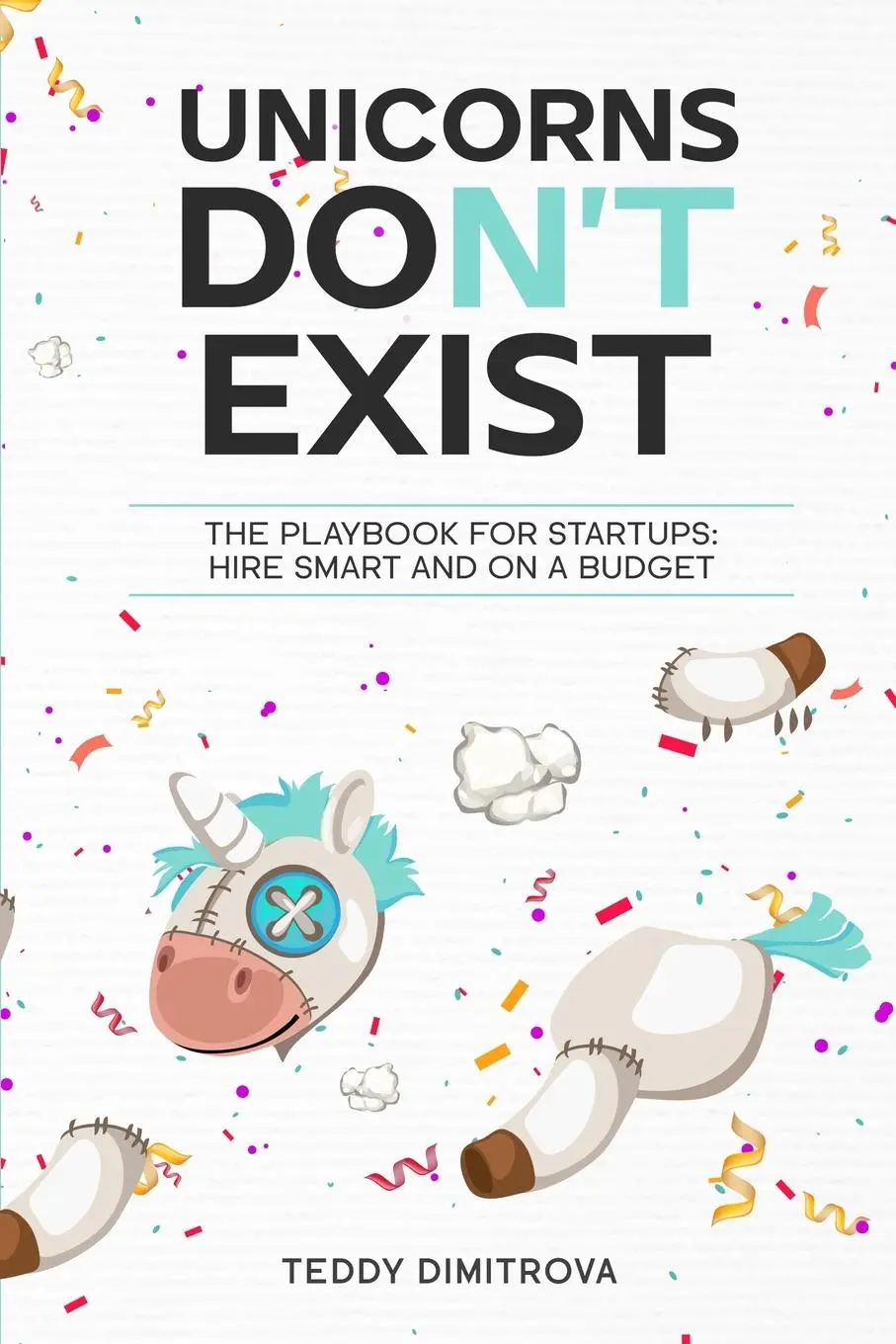 Cover: 9789090383156 | Unicorns DON'T exist | Teddy Dimitrova | Taschenbuch | Englisch | 2024