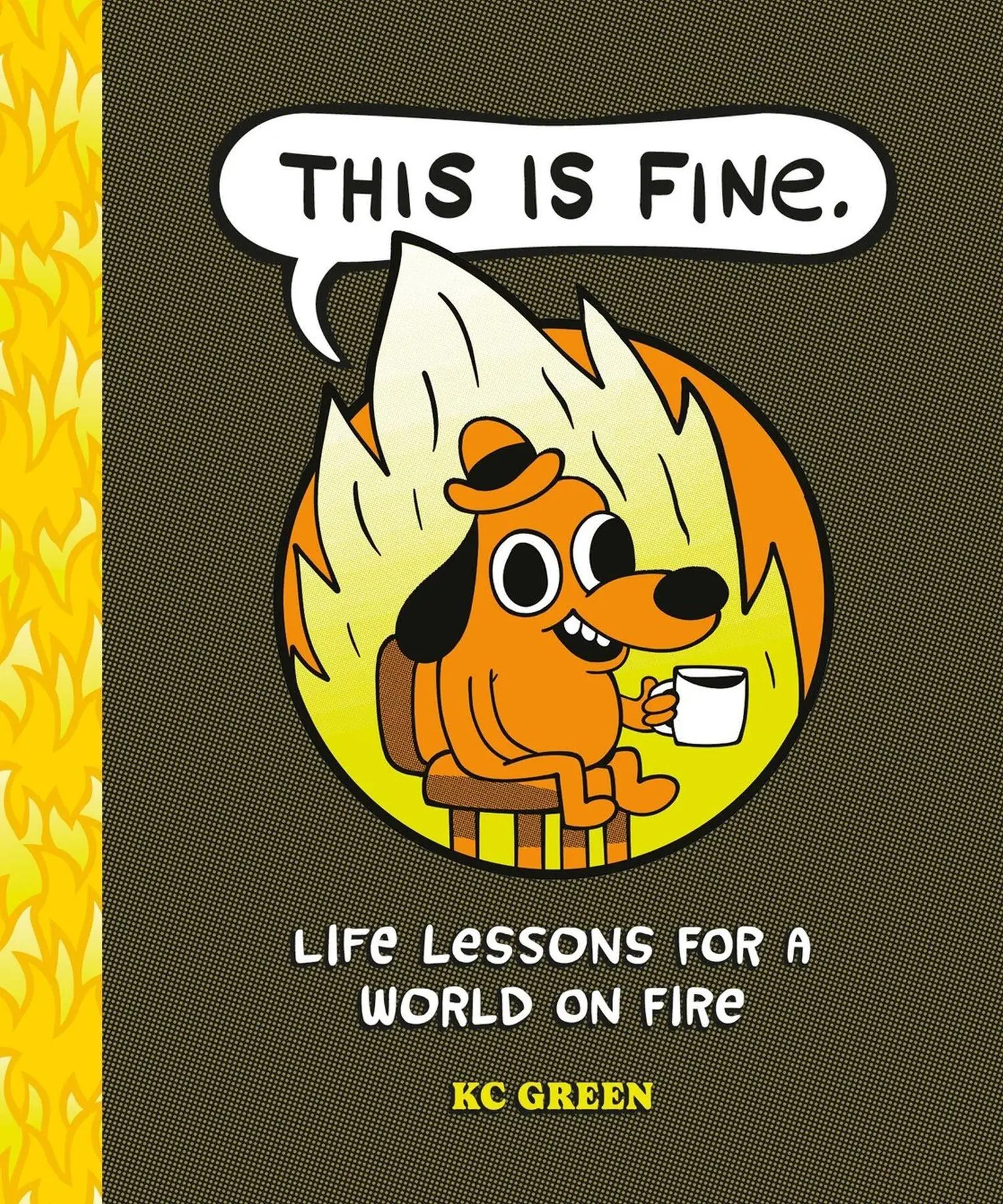 Cover: 9798894143156 | This Is Fine: Life Lessons for a World on Fire | Kc Green | Buch