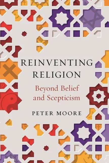 Cover: 9781789143256 | Reinventing Religion | Peter Moore | Buch | Englisch | 2021