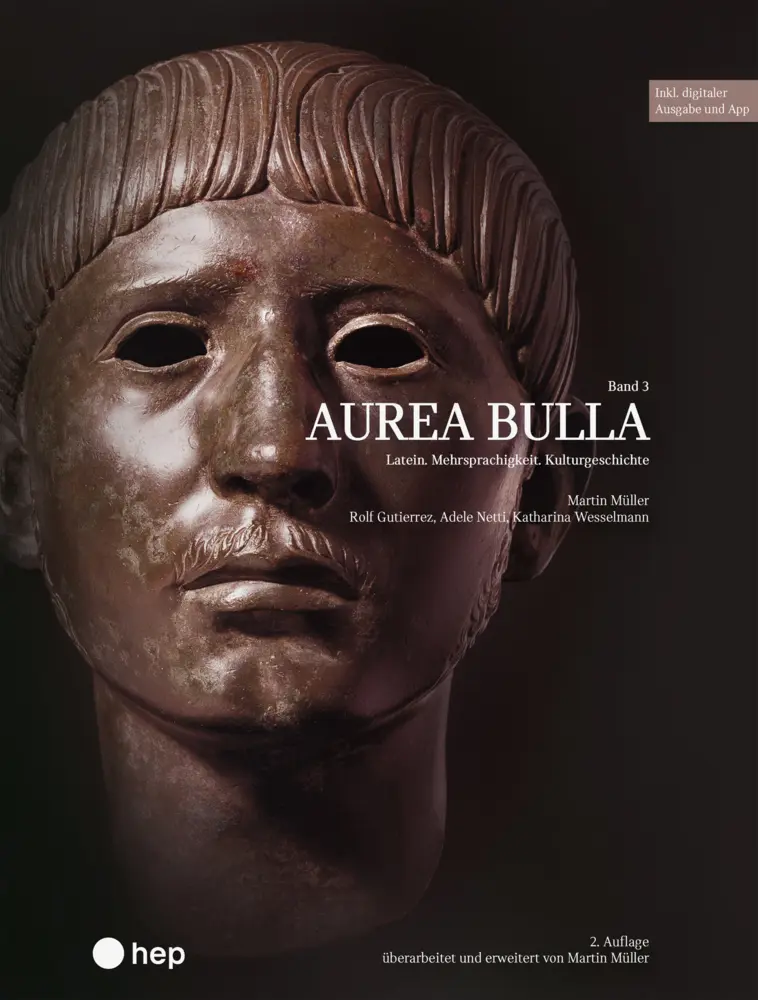 Cover: 9783035523256 | Aurea Bulla (Print inkl. E-Book Edubase) | Martin Müller (u. a.)