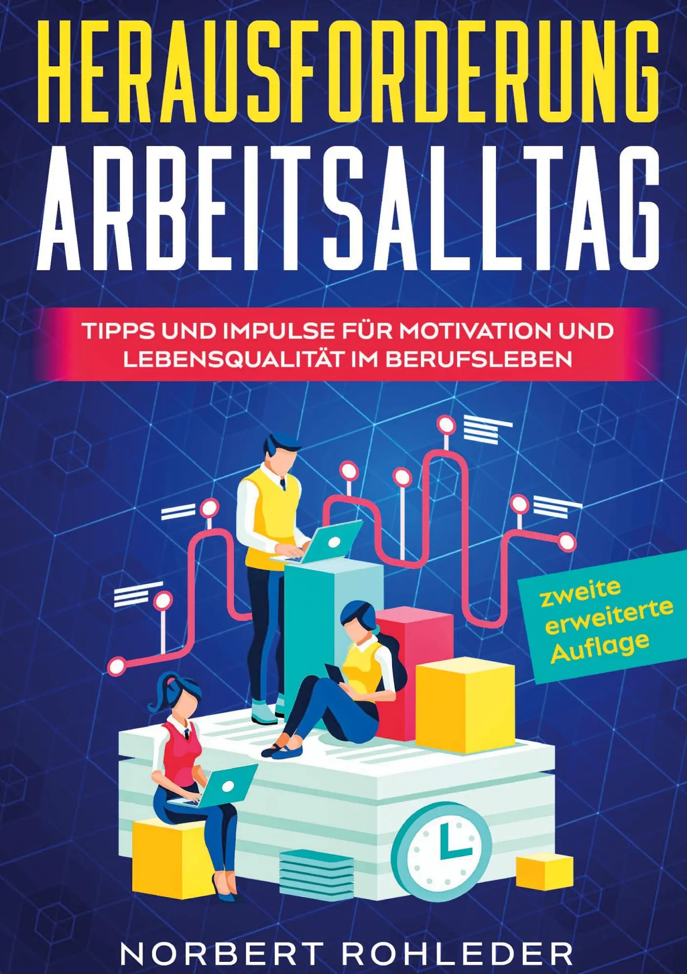 Cover: 9783347163256 | Herausforderung Arbeitsalltag | Norbert Rohleder | Buch | 188 S.