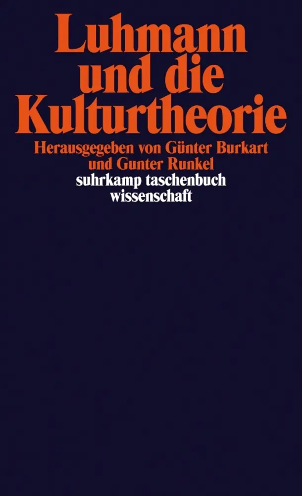 Cover: 9783518293256 | Luhmann und die Kulturtheorie | Günter Burkart (u. a.) | Taschenbuch