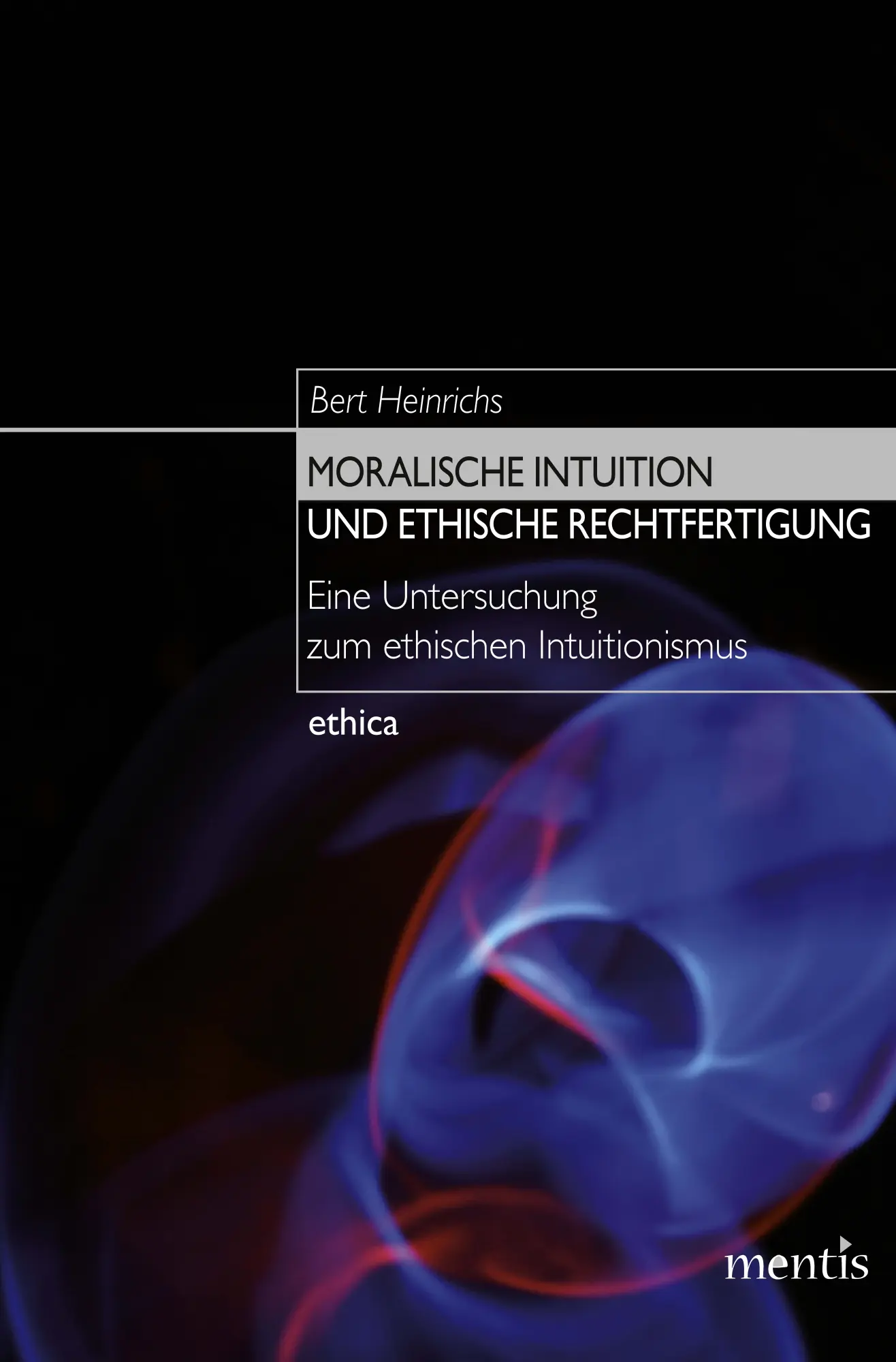 Cover: 9783897853256 | Moralische Intuition und ethische Rechtfertigung | Bert Heinrichs