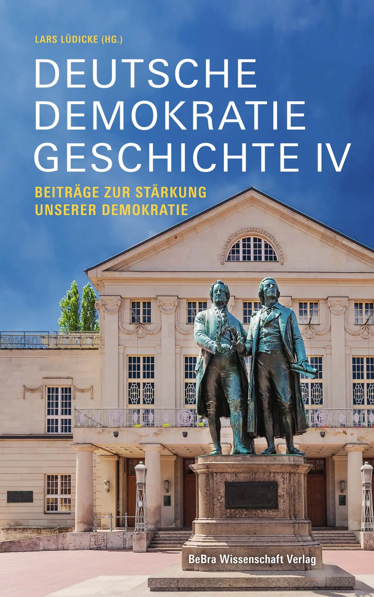 Cover: 9783954103256 | Deutsche Demokratiegeschichte IV | Lars Lüdicke | Taschenbuch | 128 S.