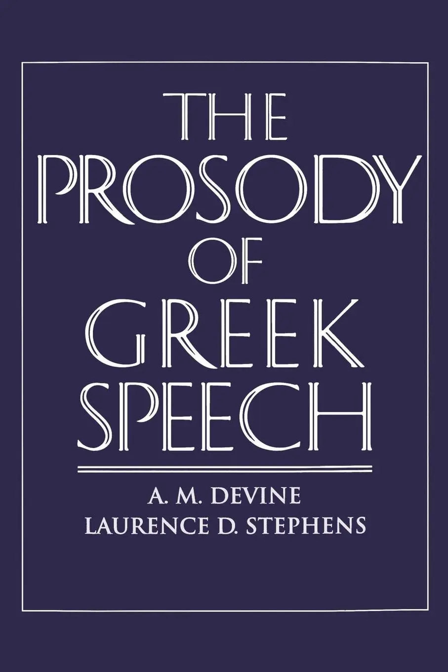 Cover: 9780195373356 | The Prosody of Greek Speech | Andrew M. Devine (u. a.) | Taschenbuch