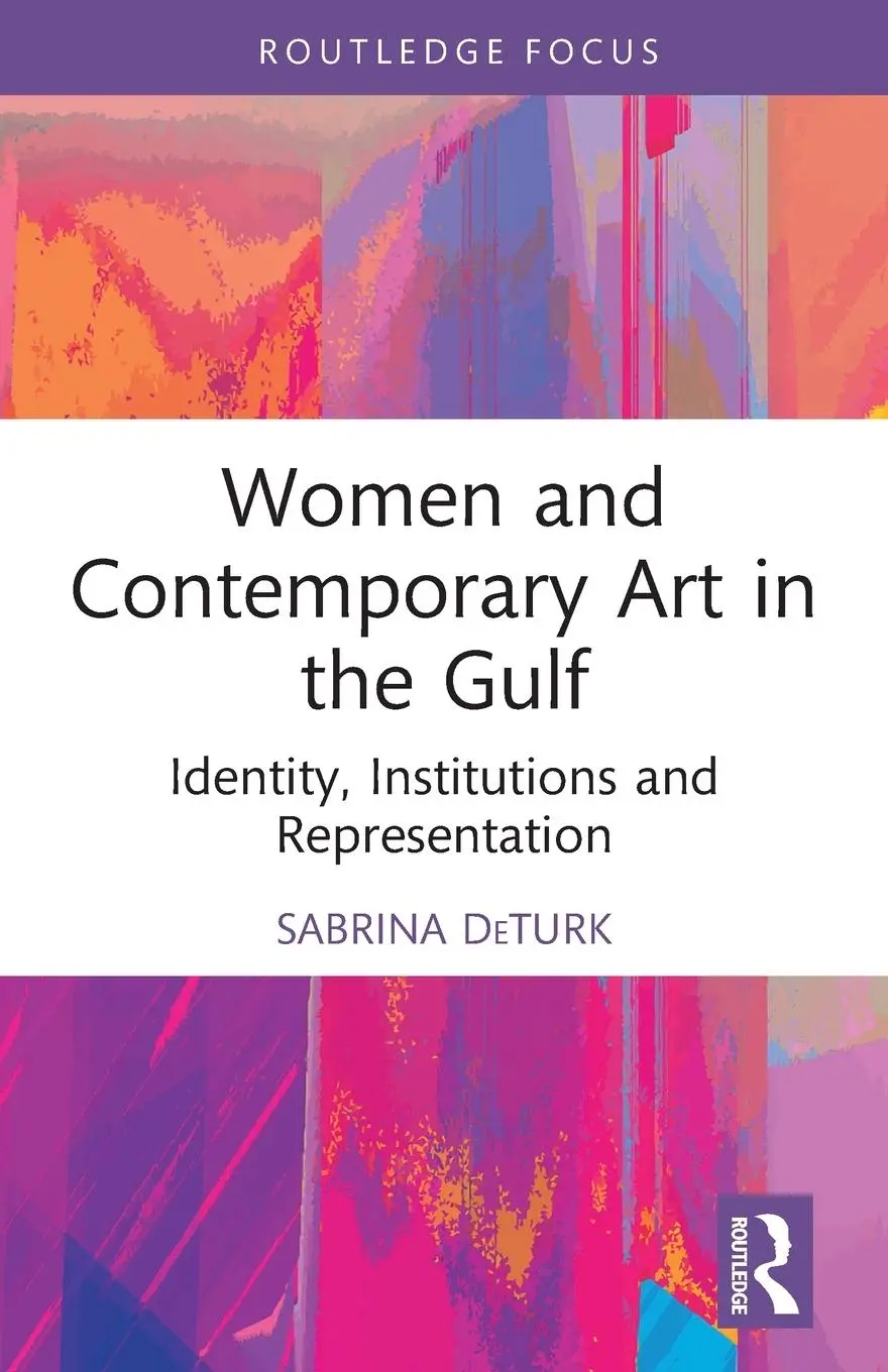 Cover: 9781032053356 | Women and Contemporary Art in the Gulf | Sabrina Deturk | Taschenbuch