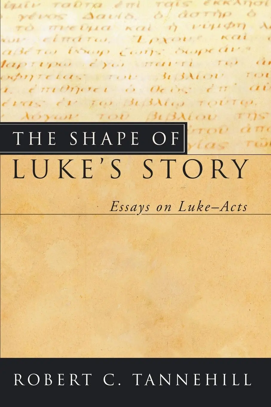 Cover: 9781597523356 | The Shape of Luke's Story | Robert C. Tannehill | Taschenbuch | 2005