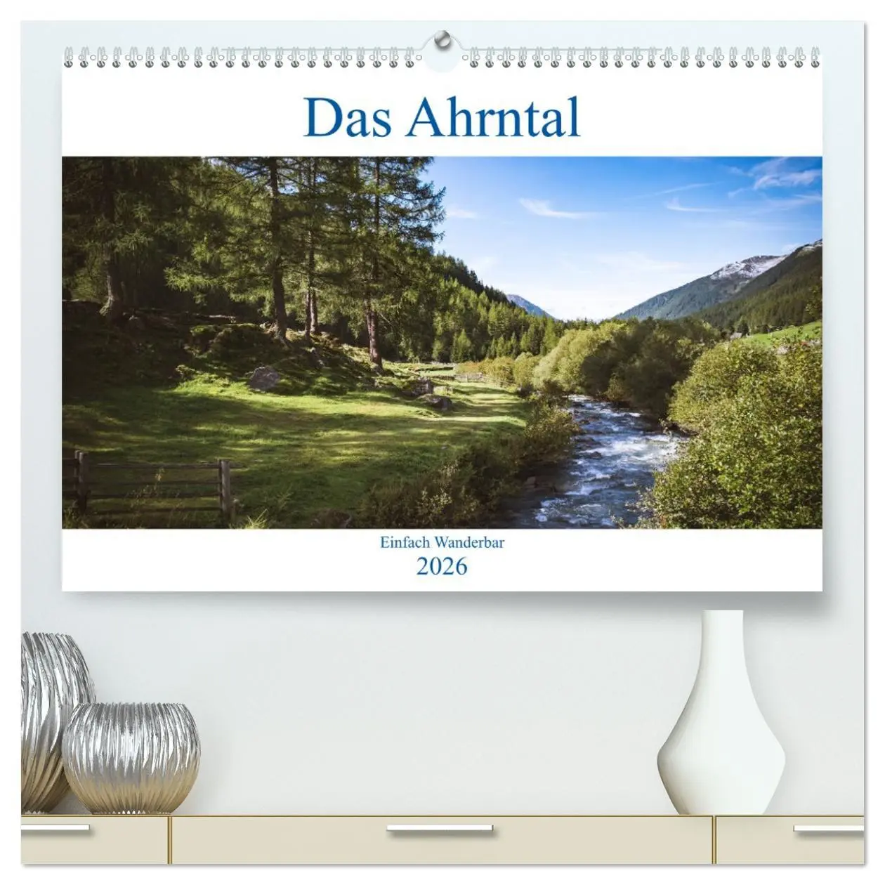 Cover: 9783457733356 | Das Ahrntal (hochwertiger Premium Wandkalender 2026 DIN A2 quer),...