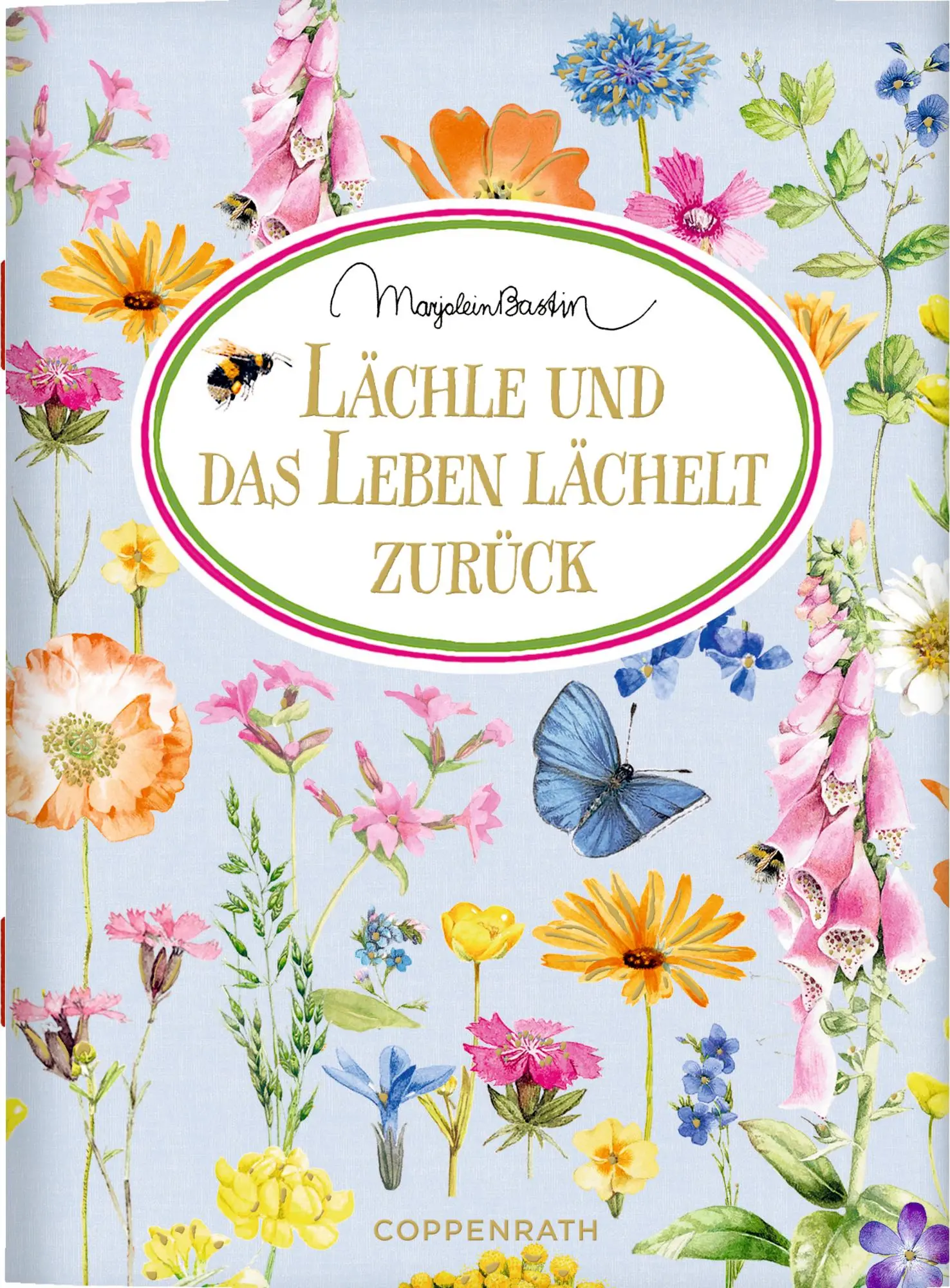 Cover: 9783649653356 | Lächle und das Leben lächelt zurück | Taschenbuch | Schöne Grüße