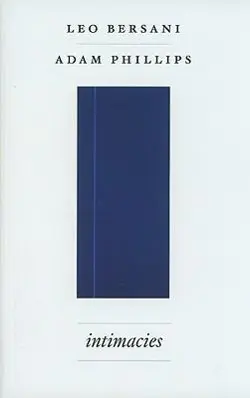 Cover: 9780226043456 | Intimacies | Adam Phillips (u. a.) | Taschenbuch | Englisch | 2010