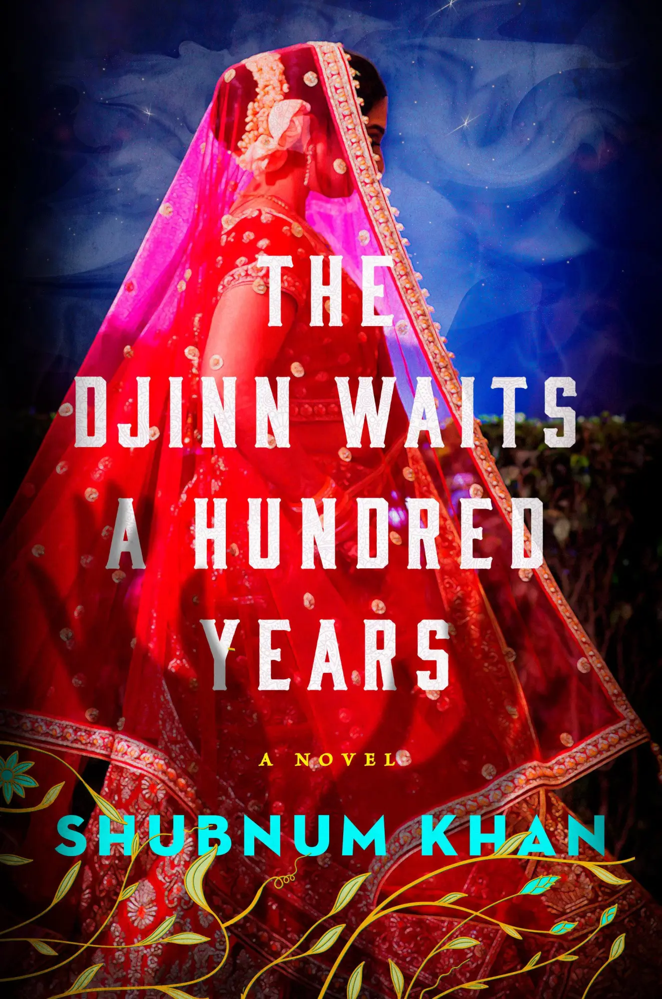 Cover: 9780593653456 | The Djinn Waits a Hundred Years | A Novel | Shubnum Khan | Englisch